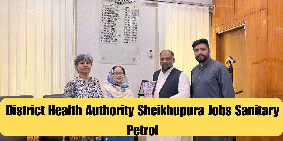 District Health Authority Sheikhupura Jobs Sanitary Petrol