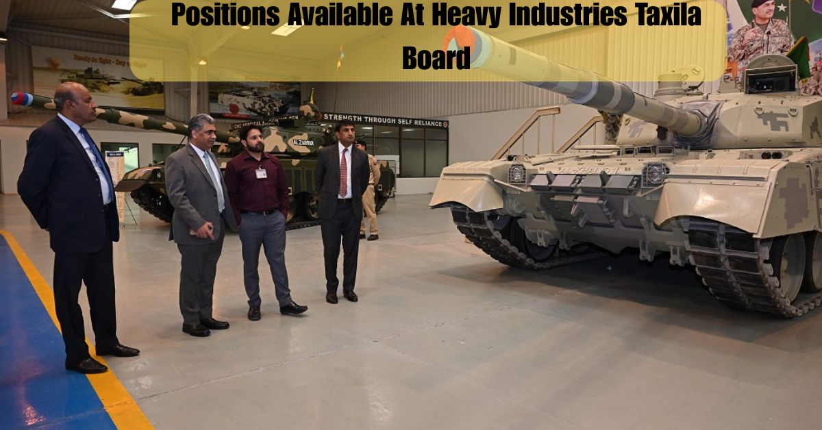Positions Available At Heavy Industries Taxila Board