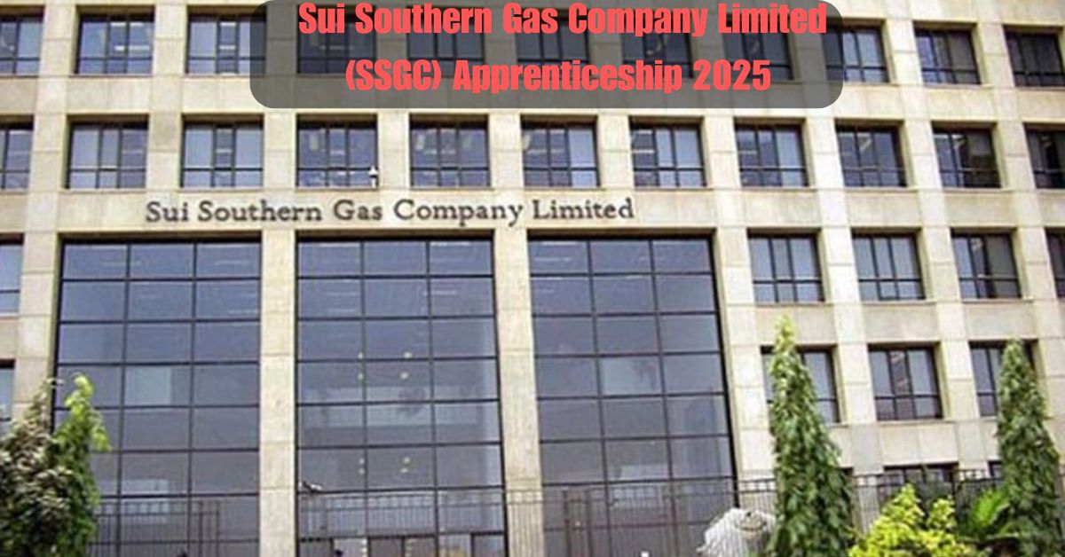 Sui Southern Gas Company Limited (SSGC) Apprenticeship 2025 – Apply Now!