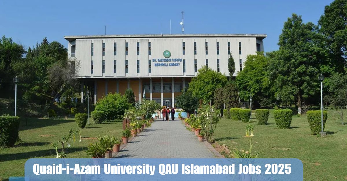Quaid-i-Azam University QAU Islamabad Jobs 2025